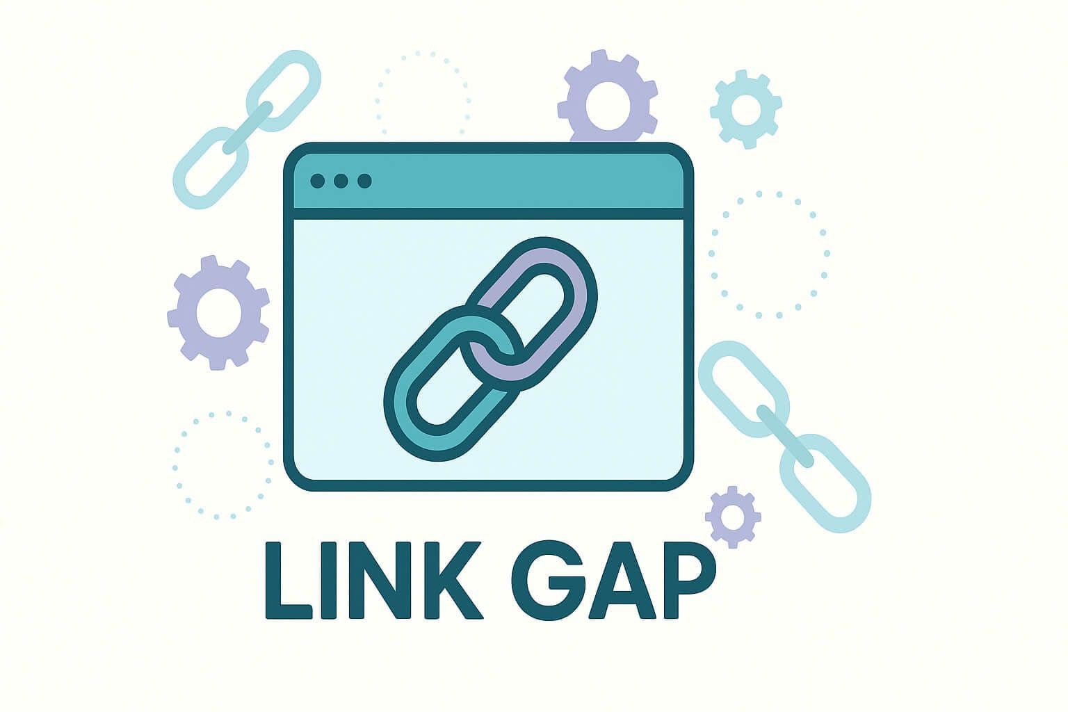 Link GAP - kluczowy element w tworzeniu strategii SEO.